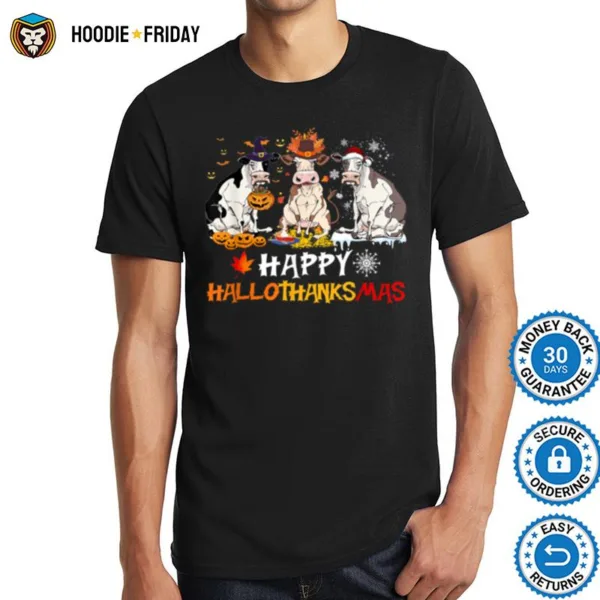 Cows Happy Hallothanksmas   Funny Cows Halloween Christmas Shirts