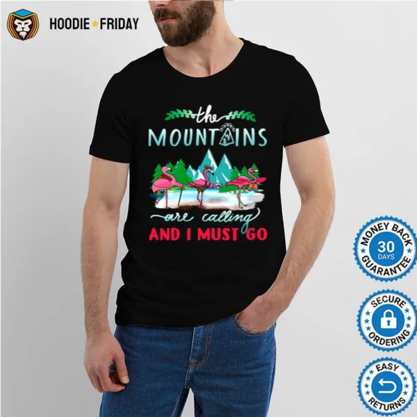 Crane The Mountains Are Calling And I Must Go Shirts