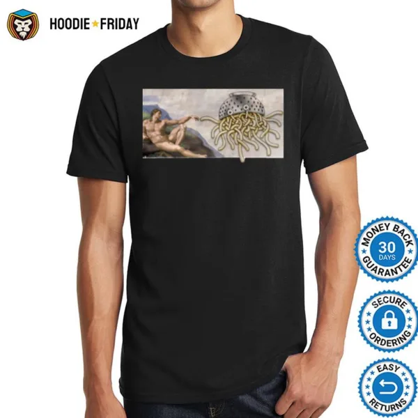 Creation Of Adam Touched By His Noodly Appendage Pastafarian Flying Spaghetti Monster Shirts