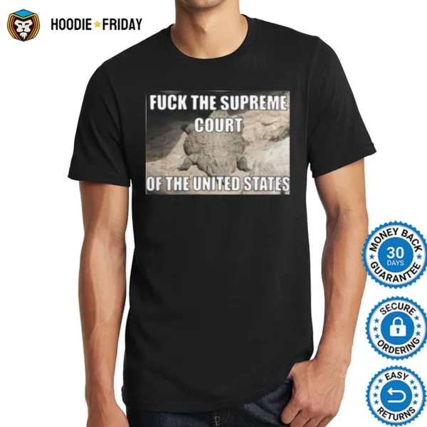 Crocodile Fuck The Supreme Court Of The United States Shirts