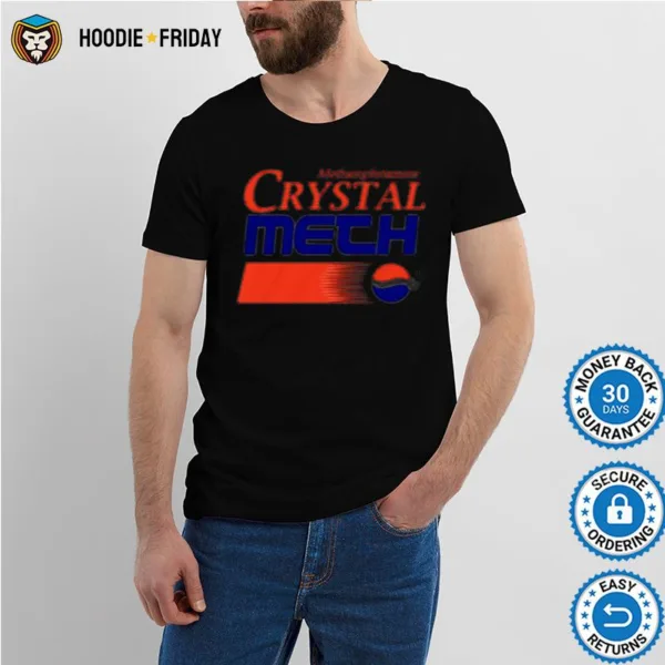 Crystal Meth Pepsi Shirts