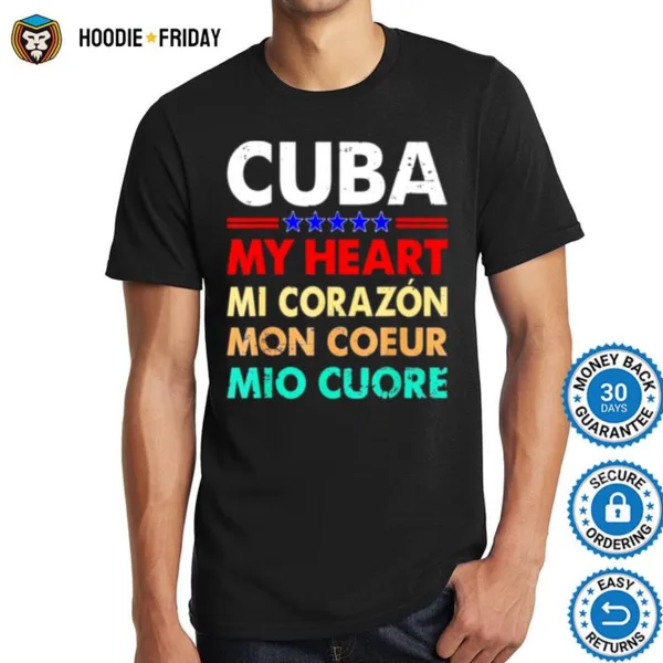 Cuba Free Strong Sos My Heart Mi Corazon Coeur Mio Cuore Shirts