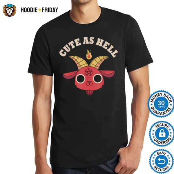 Cute As Hell Shirts