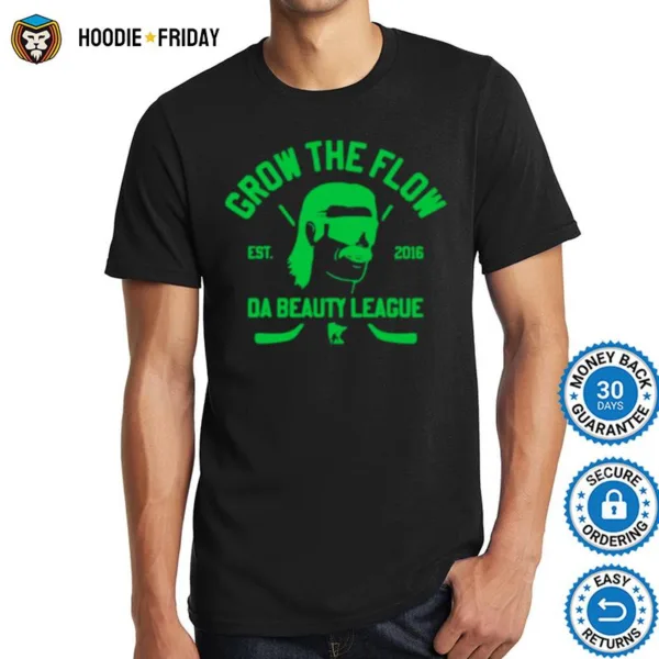 Da Beauty League Grow The Flow Shirts