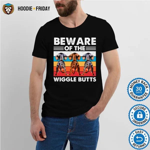 Dachshund Dogs Beware Of The Wiggle Butts Vintage Shirts