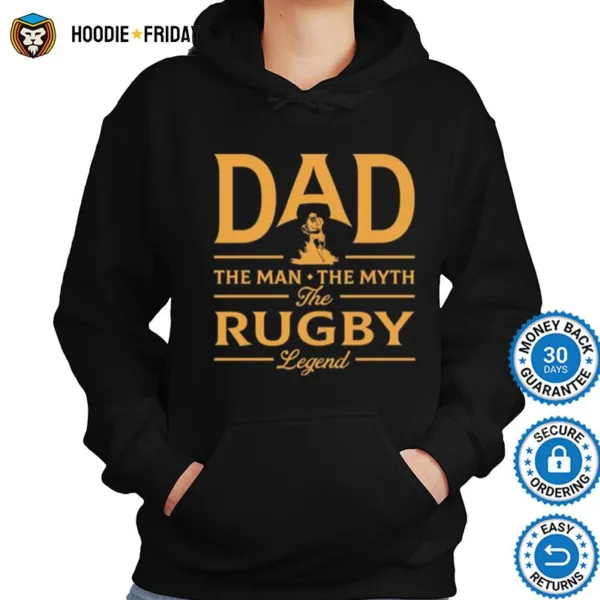 Dad The Man The Myth The Rugby Legend Shirts