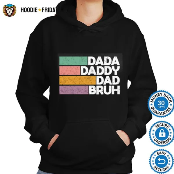 Dada Daddy Dad Bruh Funny Shirts