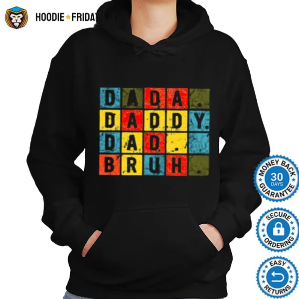 Dada Daddy Dad Bruh Sarcastic Quotes Shirts