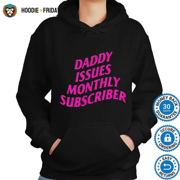 Daddy Issues Monthly Subscriber Baby Shirts