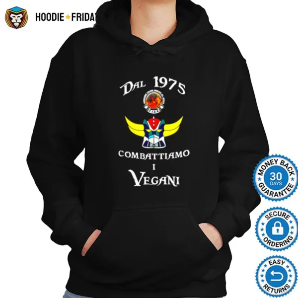 Dal 1975 Combat Tiamo I Vegani Shirts