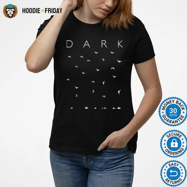 Dark Dead Birds Dark Netflix Shirts