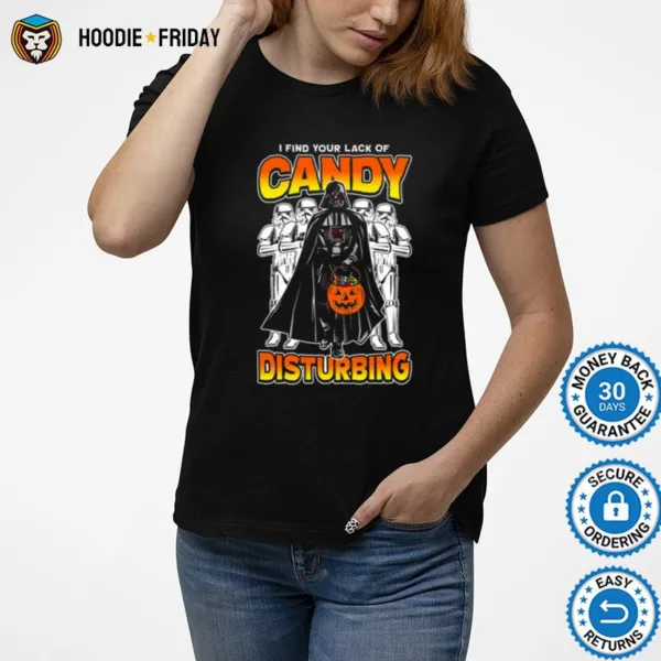 Darth Vader I Find Lack Of Candy Disturbing Halloween Shirts