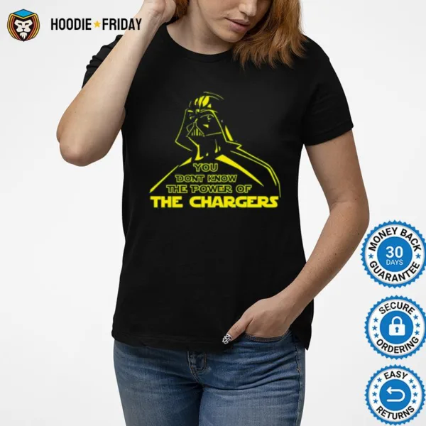 Darth Vader You Dont Know The Power Of The Chargers Shirts