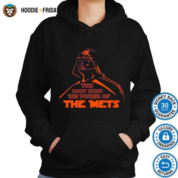 Darth Vader You Dont Know The Power Of The Mets Shirts