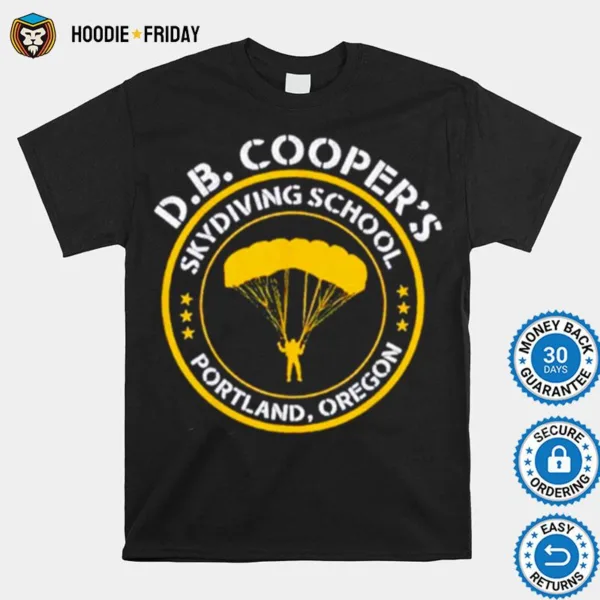 Db Cooper Skydiving School Portland Oregon Shirts