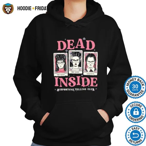 Dead Inside Horror Misfortune Telling Club Shirts