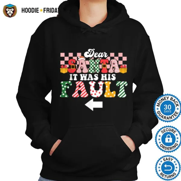 Dear Santa It Was Her Fault Funny Christmas Couples Matching Shirts