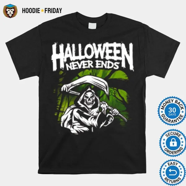 Death Riper Halloween Never Ends Shirts