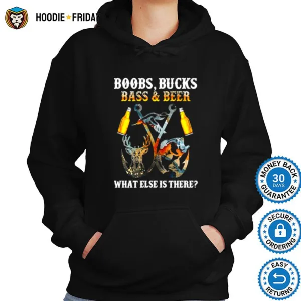 Deer Fishing Boobs Bucks Bass And Beer What Else Is There Classic Shirts