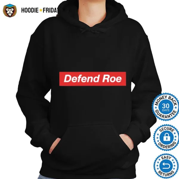 Defend Roe Shirts