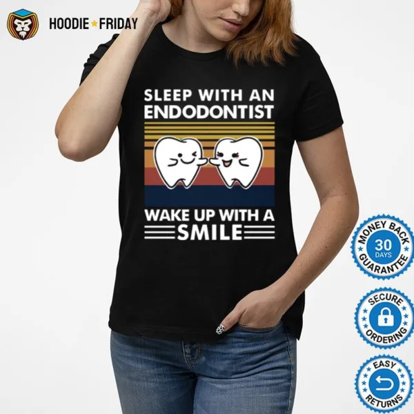 Dentist Sleep With An Endodontist Wake Up With A Smile Vintage Shirts