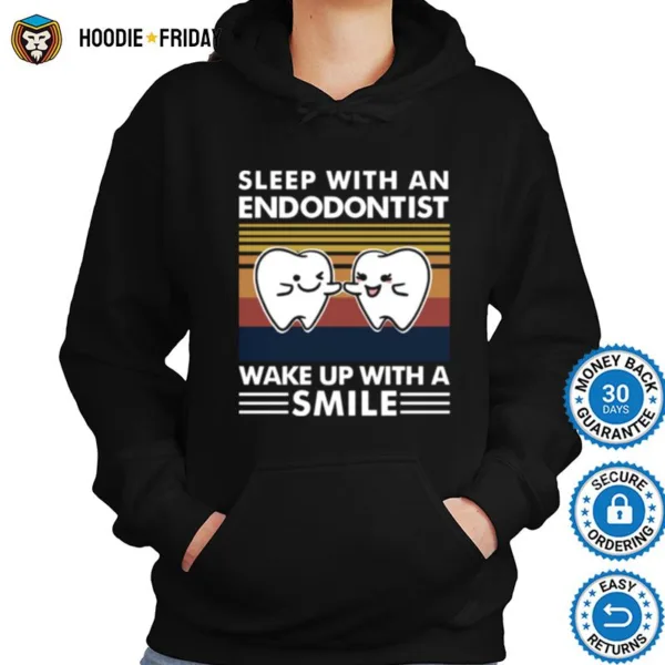 Dentist Sleep With An Endodontist Wake Up With A Smile Vintage Shirts