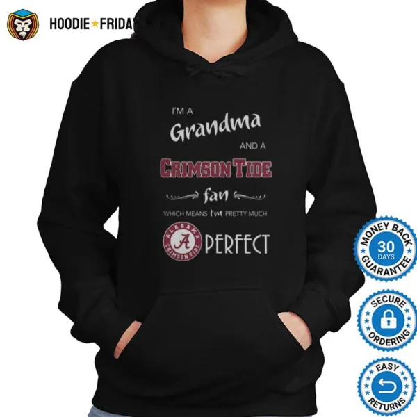 Derfect I%E2%80%99M A Grandma And A Alabama Crimson Tide Fan Shirts