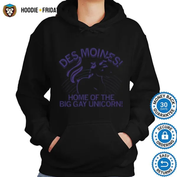 Des Moines Home Of The Big Gay Unicorn Shirts