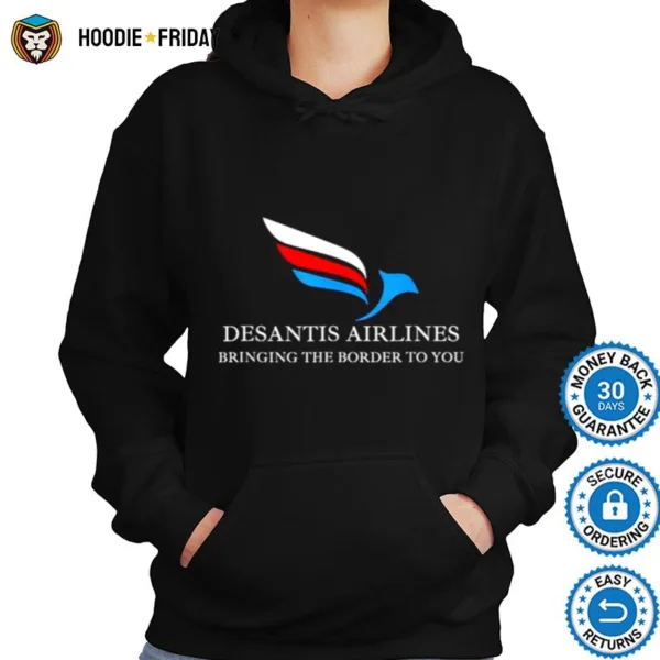 Desantis Airlines Bringing The Border To You Political Shirts