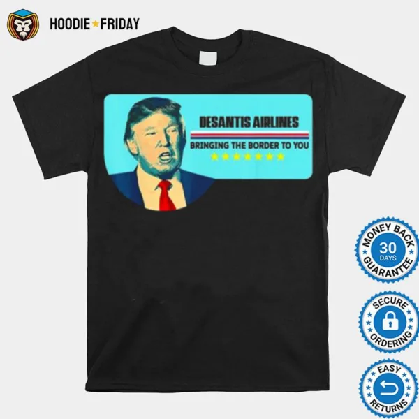 Desantis Airlines Political Meme Trump 2024 Shirts