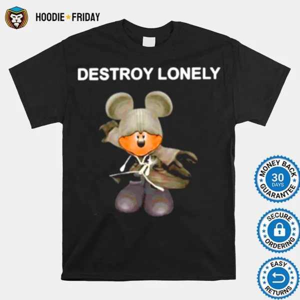 Destroy Lonely Mouse Shirts