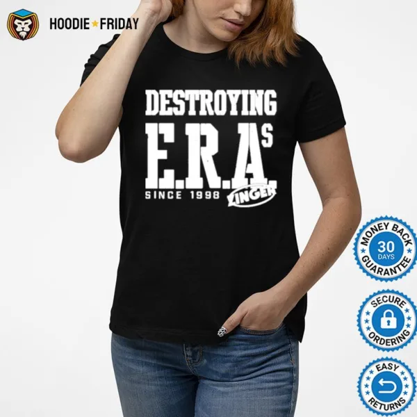 Destroying Era? Since 1998 Shirts