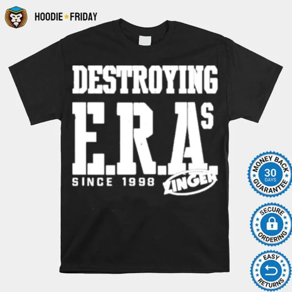 Destroying Era? Since 1998 Shirts