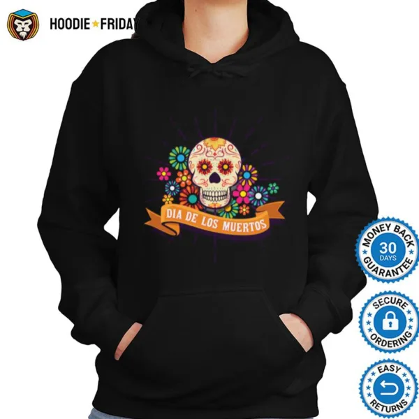 Dia De Los Muertos Day Of The Dead Sugar Skull Shirts