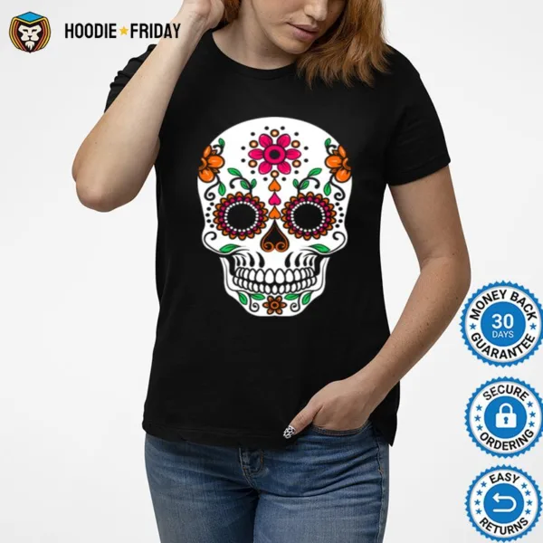 Dia De Los Muertos Sugar Skull Day Of The Dead Shirts