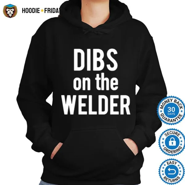 Dibs On The Welder Wife Girlfriend Shirts