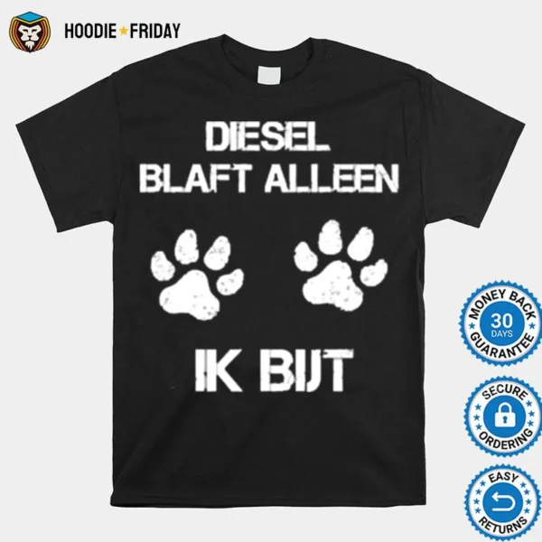 Diesel Blaft Alleen Ik But Shirts