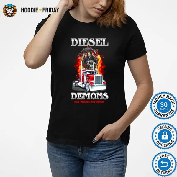 Diesel Demons Rule The Roads Run The Night Shirts