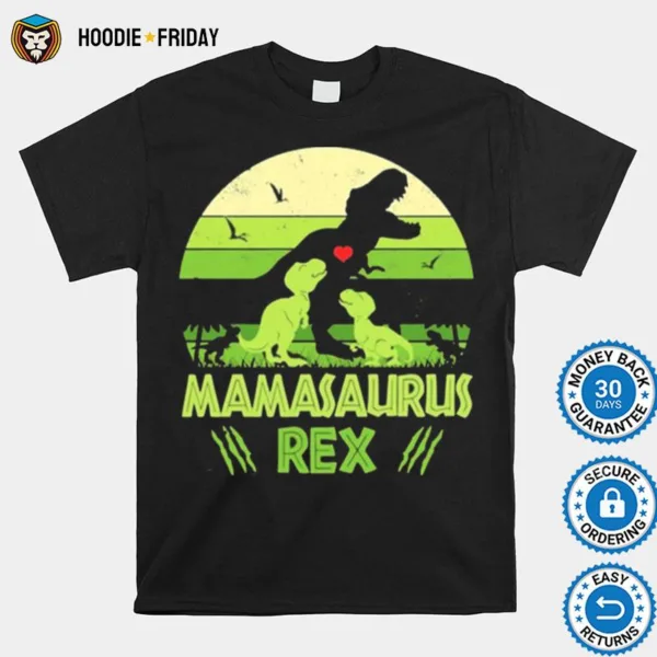 Dinosaurs Mamasaurus Rex Shirts