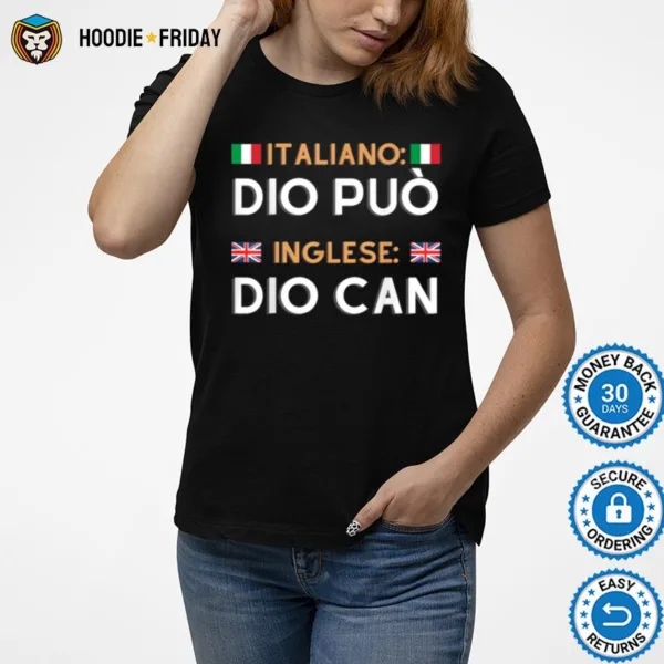 Dio Can Traduzione Italiano Inglese Shirts