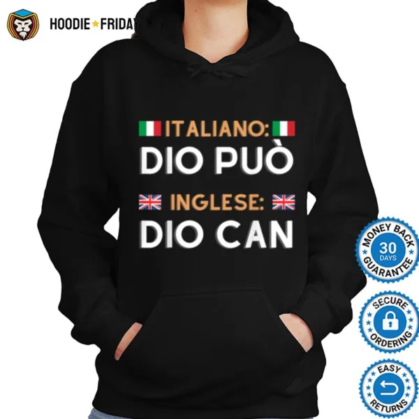 Dio Can Traduzione Italiano Inglese Shirts