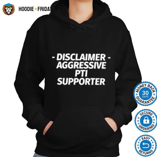 Disclaimer Aggressive Pti Supporter Shirts