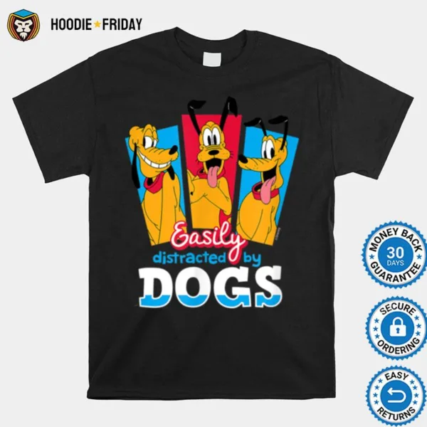 Disney   Easily Distracted By Dogs Shirts