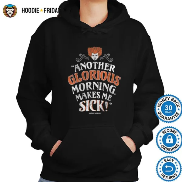 Disney Hocus Pocus Another Glorious Morning Makes Me Sick Shirts