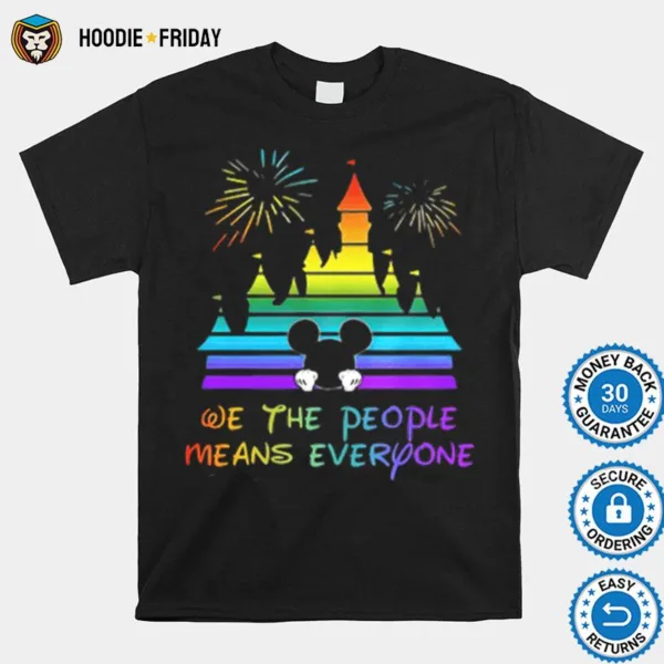 Disney Mickey Mouse We The People Means Everyone Lgbt Shirts