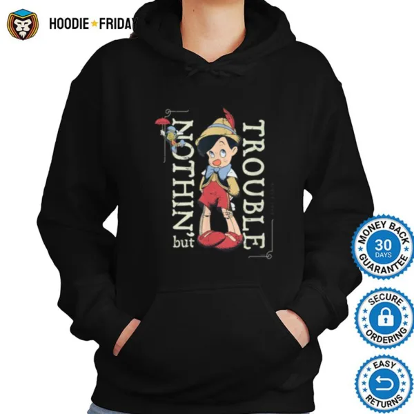 Disney Pinocchio Nothin?But Trouble Since 1940 Shirts