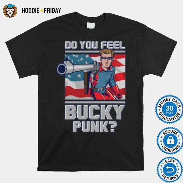 Do You Feel Bucky Punk Funny Meme Bucky Barnes Shirts