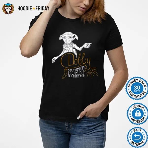 Dobby Has No Master Quote Hp Potter Shirts