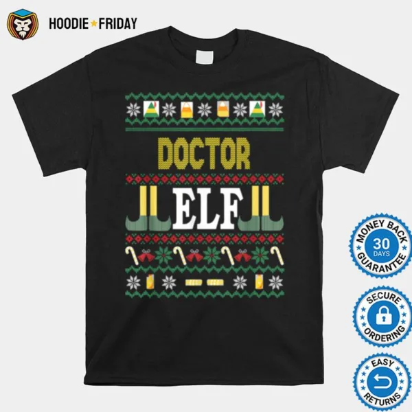 Doctor Elf Christmas Shirts