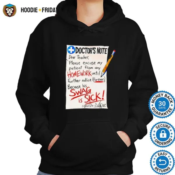 Doctor Note Dear Teacher Please Excuse My Patient From Any Homework Shirts